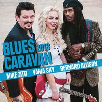 Life is a Bitch - Bernard Allison & Vanja Sky & Mike Zito