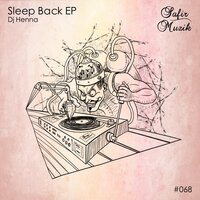 Sleep Back - DJ Henna
