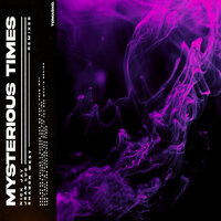 Mysterious Times - Jean Luc & Nick Jay & Sharon West & Just.Jax