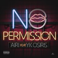 No Permission - AIRI & YK Osiris