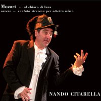 Un'aura amorosa / O alma cianciosa - Nando Citarella & Вольфганг Амадей Моцарт