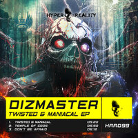 Twisted & Maniacal - Dizmaster
