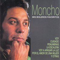 Por el Amor de una Mujer - Moncho