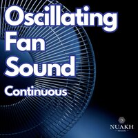 Oscillating Fan Sound for Sleeping, Pt. 34 - Deep Sleep Remedy & Deep Sleep Radiance