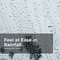 At Peace in Downnpour - Relaxing Rain Sounds & Rain for Sleep & Rain Drops for Sleep
