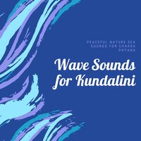 Sea Sounds for Sleeping - Kundalini