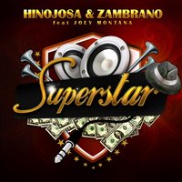 Superstar - Hinojosa & Zambrano & Joey Montana & Cosme Martin & Christian Vila