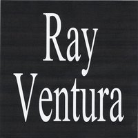Qu'est-ce qu'on attend pour etre heureux - Ray Ventura