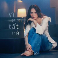 Vì Em Tất Cả - Mỹ Tâm