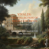 Violin Concerto In E Major RV.269: III. Danza pastorale - Maxwell Philharmonic Orchestra & Антонио Вивальди