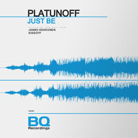 Just Be - Platunoff