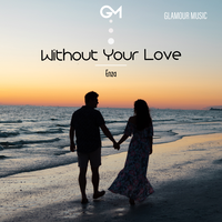 Without Your Love - ENZA