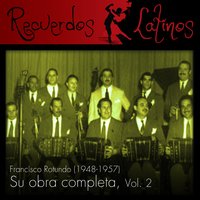Y No Tenes Perdon - Orquesta Francisco Rotundo & Floreal Ruiz