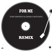 For Me - Tony Esposito