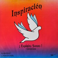 EL Gozo de MI Vida Eres Tu - Inspiraciòn