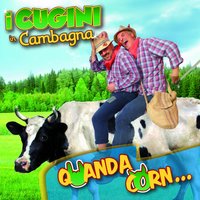 Cocca mia - I Cugini in Cambagna