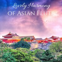 Spiritual Enlightenment - Asian Flute Music Oasis