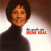 The Gentle Rain - Irene Kral