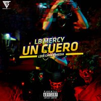 Un Cuero - Lb mercy