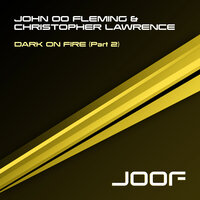 Dark On Fire - John OO Fleming & Manifestor & Christopher Lawrence