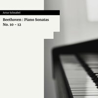 Piano Sonata No. 11, In B Flat Major, Op. 22 : IV. Rondo, Allegretto - Artur Schnabel & Ludwig van Beethoven