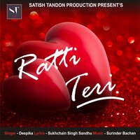 Ratti Teri - Deepika