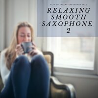To The Stars - Easy Listening Saxophone Jazz