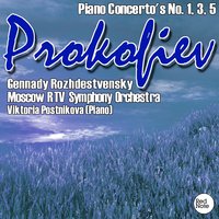 Piano Concerto No. 1 in D Flat major, Op. 10: II. Andante assai - Moscow RTV Symphony Orchestra & Gennady Rozhdestvensky & Сергей Сергеевич Прокофьев & Геннадий Рождественский & Viktoria Postnikova & Moscow RTV Symphony Orchestra