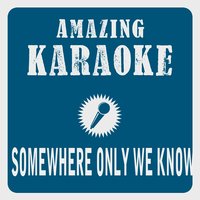 Somewhere Only We Know - Clara Oaks