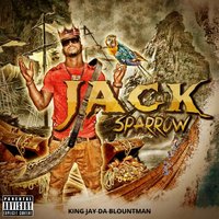 Jack Sparrow - King Jay Da Blountman