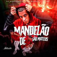 Mandelão de São Mateus - DJ Henrique de São Mateus & MC MN