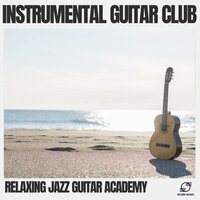 Sunset Serenade - Relaxing Jazz Guitar Academy