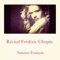 12 Études, Op. 10_ No. 10 in A-Flat Major - Samson Francois & Фридерик Шопен