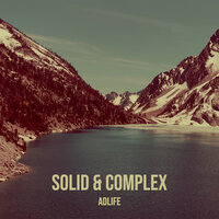 Solid & Complex - ADLIFE