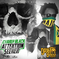 Attention Seeker - Charly Black