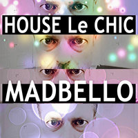 Le Remix Chic - Madbello