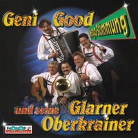 Der lustige Schuster - Geni Good und seine Glarner Oberkrainer