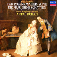 R. Strauss: Concert Suite from "Der Rosenkavalier", TrV 227d (Arr. Doráti) - The Detroit Symphony Orchestra & Antal Dorati & Рихард Штраус