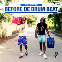Before De Drum Beat - Hitz & Happy Boy