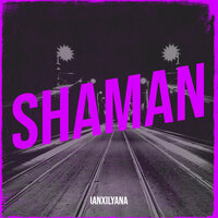 Shaman - IanXIlyana