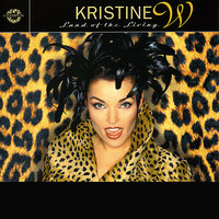 Land of the Living - Kristine W & Lisa Marie Experience