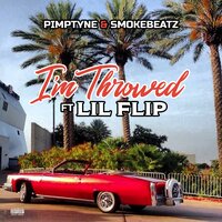Im Throwed - Pimptyne & Smokebeatz & Lil' Flip