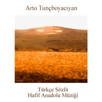 Gülerken Ağlıyorum - Arto Tuncboyaciyan & Arto Tunçboyacıyan, Armenian Navy Band & Armenian Navy Band