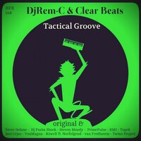 Tactical Groove - DJ REM-C & Clear Beats & DJ Pasha Shock