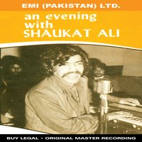 Tere Chare Passe Shaaman - Shaukat Ali