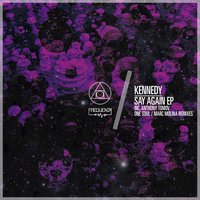 What You Say - Kennedy & Marc Molina