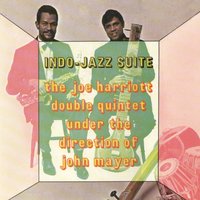 Raga Gaud-Saranga - The Joe Harriott-John Mayer Double Quintet & Alan Ganley & Chandrahas Paigankar & Chris Taylor & Coleridge Goode & Diwan Motihar