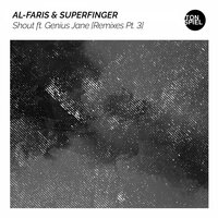 Shout - Superfinger & Al-Faris & DJ Worris & Genius Jane