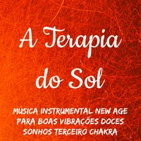 A Terapia do Sol - Pensamento Positivo