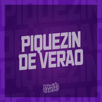Piquezin de Verão - Mc Yago & DJ Higoni & DJ Biel Divulga & DJ Sati  Marconex & MC PR